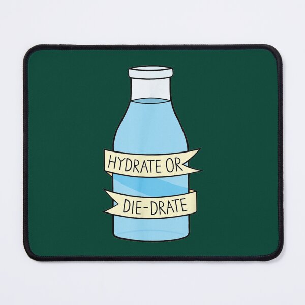 Item preview, Hydrate or Diedrate Hydrate Hydration Drink Water (1) designed and sold by JenniferWille.
