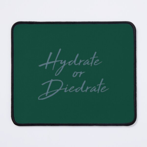 Item preview, Hydrate or Diedrate Hydrate Hydration Drink Water (2) designed and sold by JenniferWille.