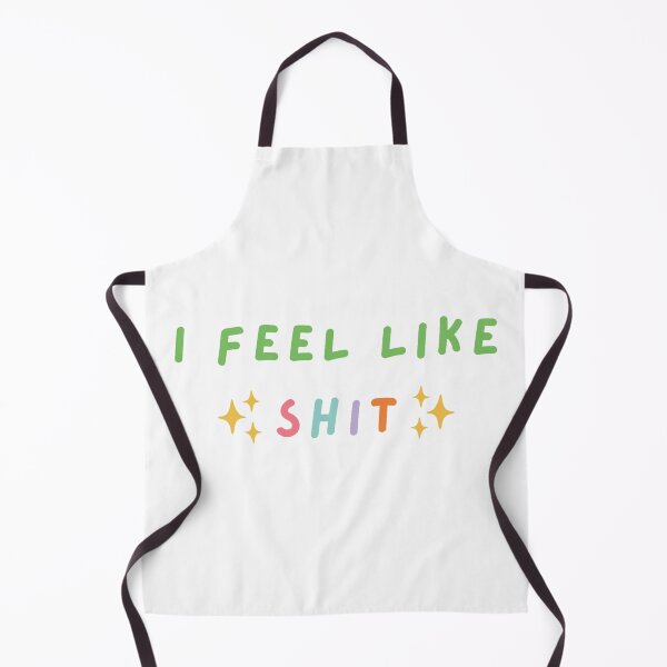 Item preview, I Feel like Shit designed and sold by saritash.