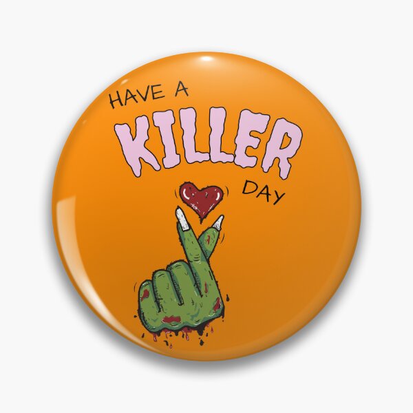 Item preview, Have a Killer Day Spooktober Halloween 2022 design designed and sold by to-esu.