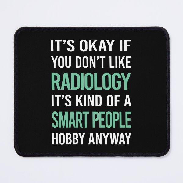 Item preview, Smart People Hobby Radiology designed and sold by RonaldEwing4782.