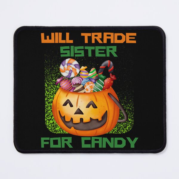 Item preview, Will trade sister for candy halloween  designed and sold by reka88.