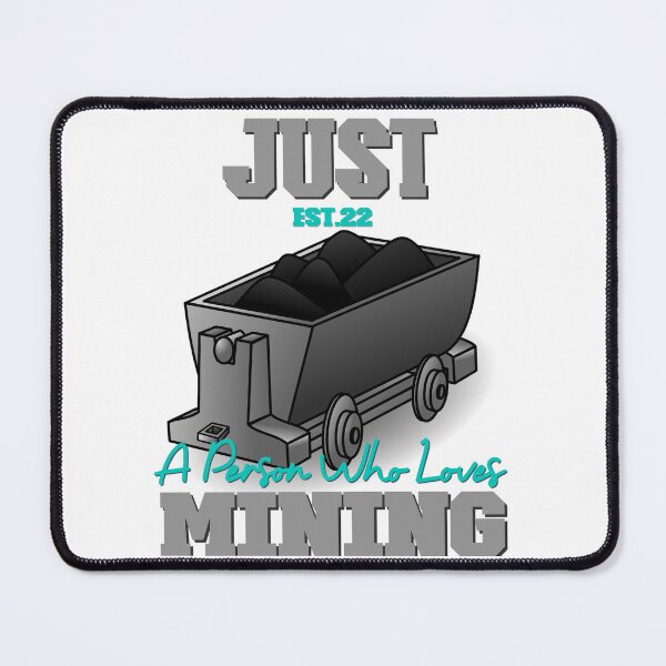 Item preview, JUST A PERSON WHO LOVES MINING designed and sold by GAADesignz.