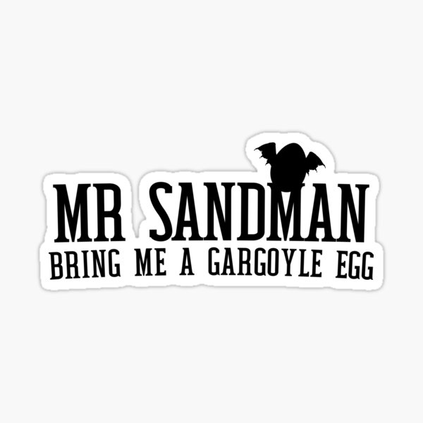 Artikel-Vorschau von Der Sandmann - Bring mir ein Gargoyle-Ei, designt und verkauft von humnoo.