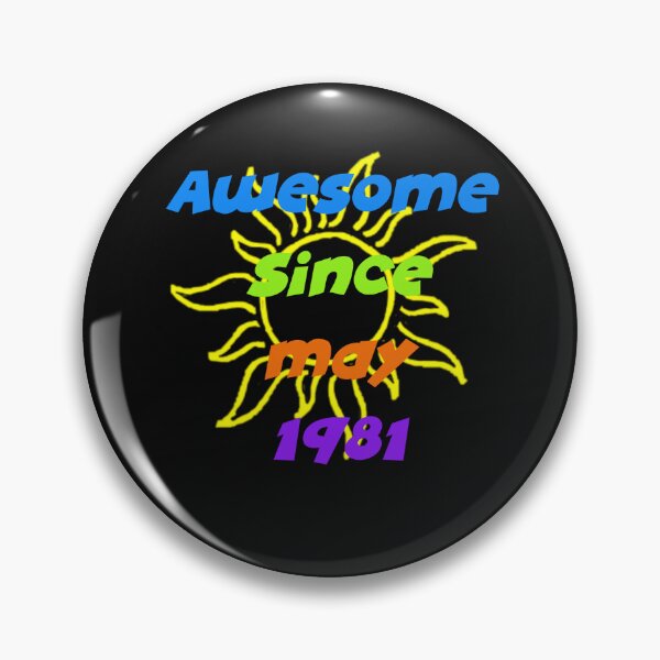 Item preview, Awesome since may 1981/Date of Birth/Gift  designed and sold by YoussefProMax.