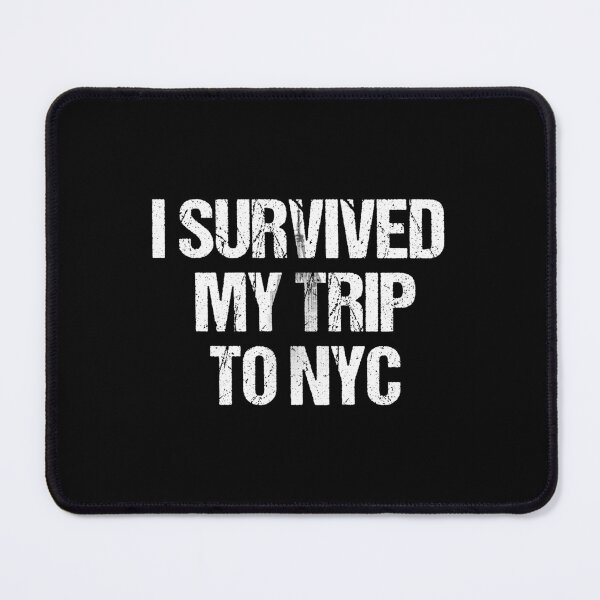 Item preview, I survived my trip to NYC designed and sold by YassJmShop.