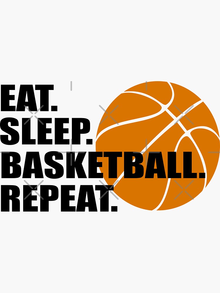 “EAT SLEEP BASKETBALL REPEAT” Sticker for Sale by JettCreatives | Redbubble
