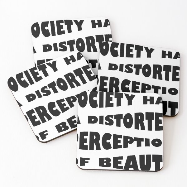Item preview, Society Has A Distorted Perception Of Beauty designed and sold by Glorious Articles.