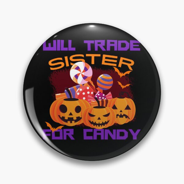 Item preview, Will trade sister for candy halloween  designed and sold by reka88.