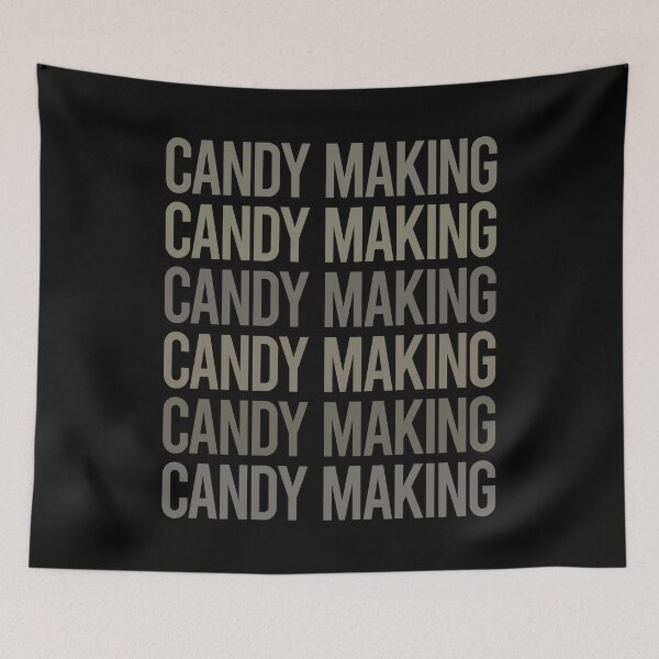 Item preview, Gray Text Art Candy Making Maker Candymaking designed and sold by TarynBrown3126.