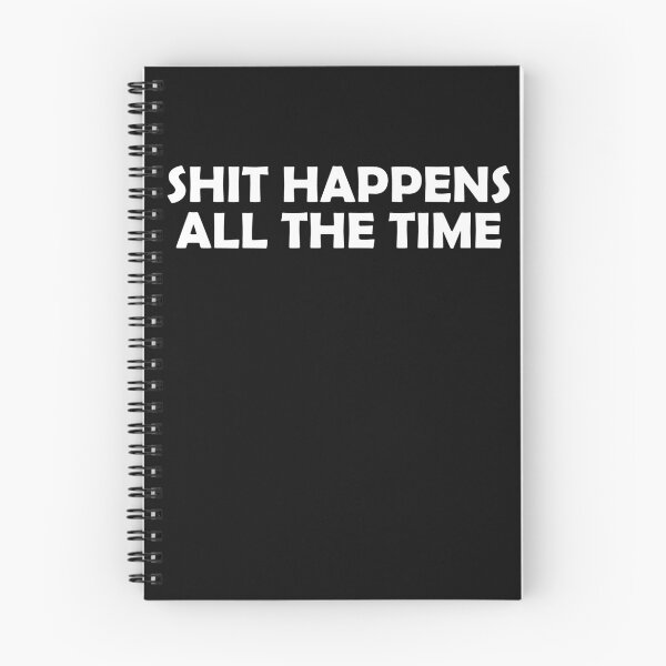 Item preview, Shit Happens All The Time  designed and sold by HiddenStar02.