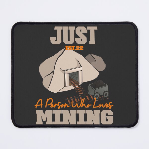 Item preview, JUST A PERSON WHO LOVES MINING designed and sold by GAADesignz.