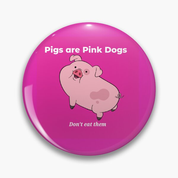 Item preview, Pigs Are Just Pink Dogs designed and sold by Sprindle.