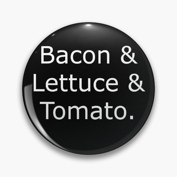 Item preview, Bacom & Lettuce & Tomato. designed and sold by JustiesDesigns.