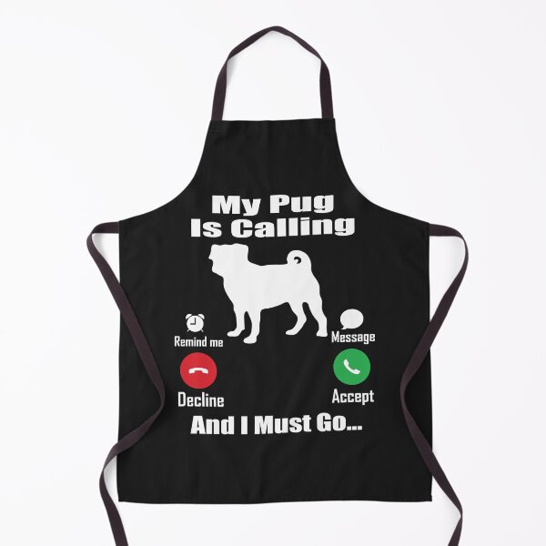 Item preview, My Pug Is calling And I Must go designed and sold by Pugstuff.