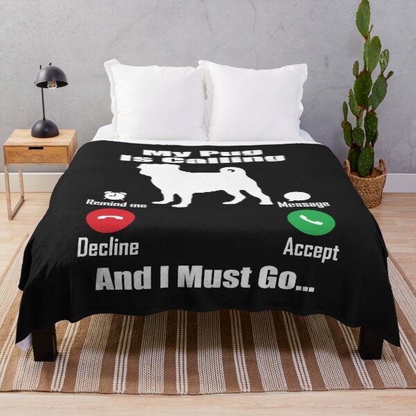 Item preview, My Pug Is calling And I Must go designed and sold by Pugstuff.