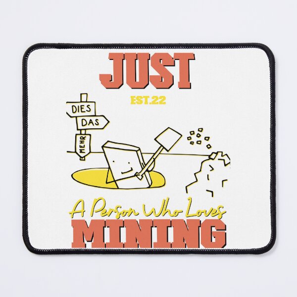 Item preview, Copy of JUST A PERSON WHO LOVES MINING designed and sold by GAADesignz.