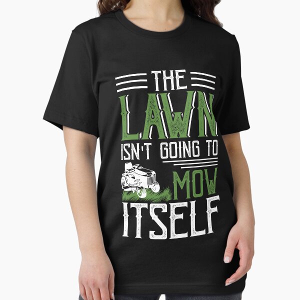 Item preview, Grass Lawn Mower Quotes Yard Work Gardening designed and sold by MediTees.