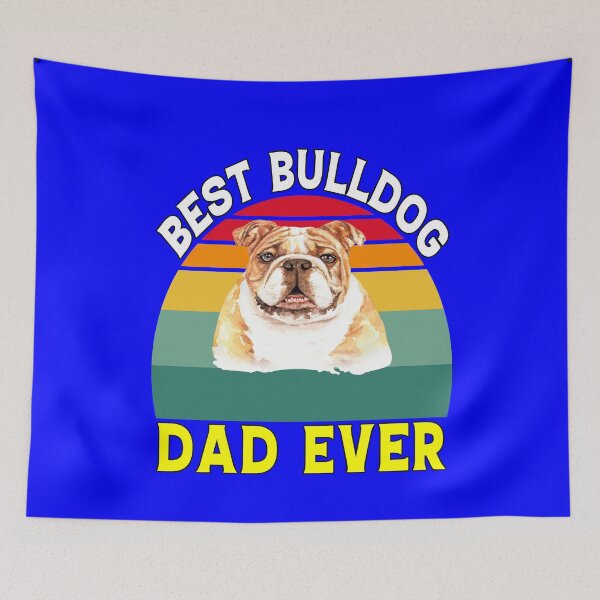 Item preview, Bulldogs Pet Owners Best Bulldog Dad Ever  designed and sold by fantasticdesign.