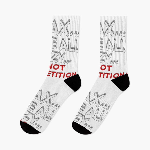Item preview, Relax…We’re All Crazy…It’s Not A Competition  designed and sold by Ketrinartistka.