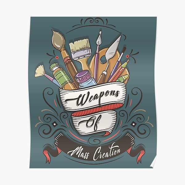 Weapons of Mass Creation Poster