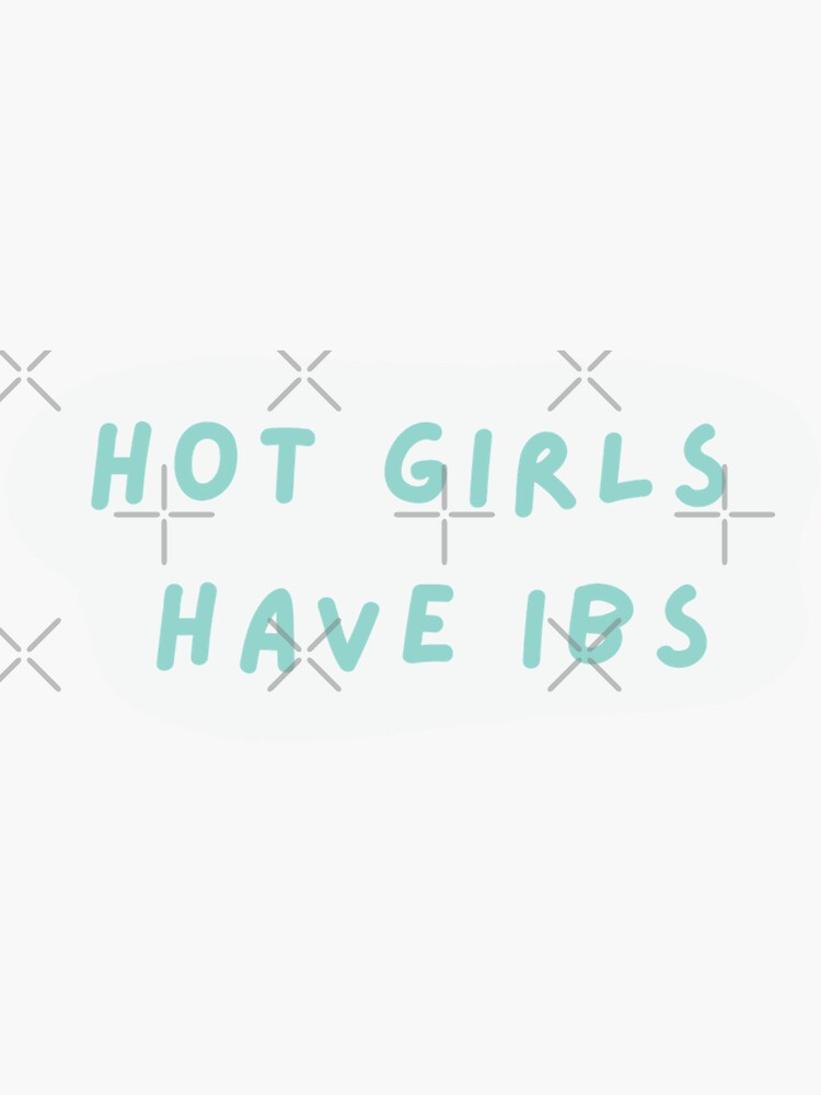 Hot Girls Have Ibs Sticker For Sale By Saritash Redbubble 8278