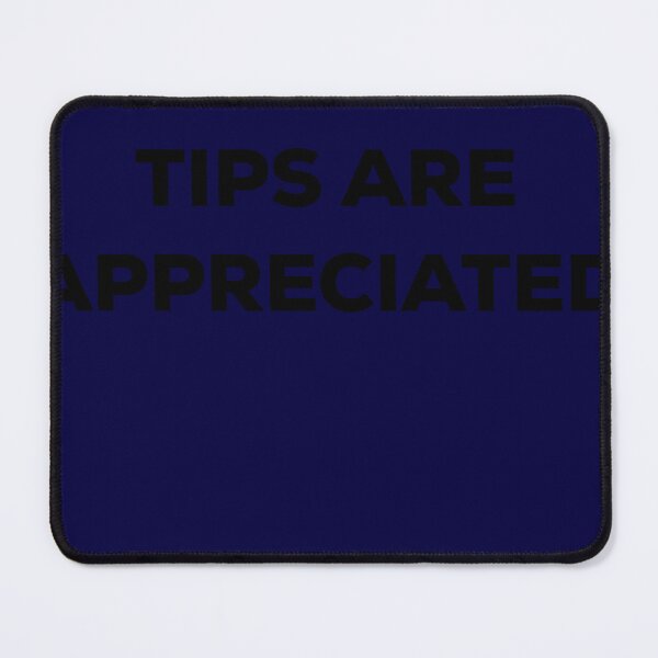 Item preview, Copy of Copy of TIPS are appreciated designed and sold by blueprint198686.