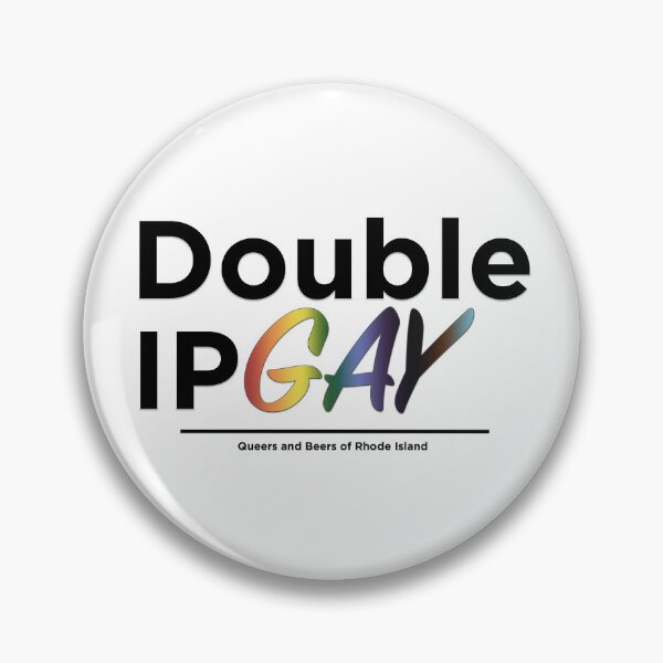 Item preview, Double IPGAY designed and sold by Queers and Beers of Rhode Island .