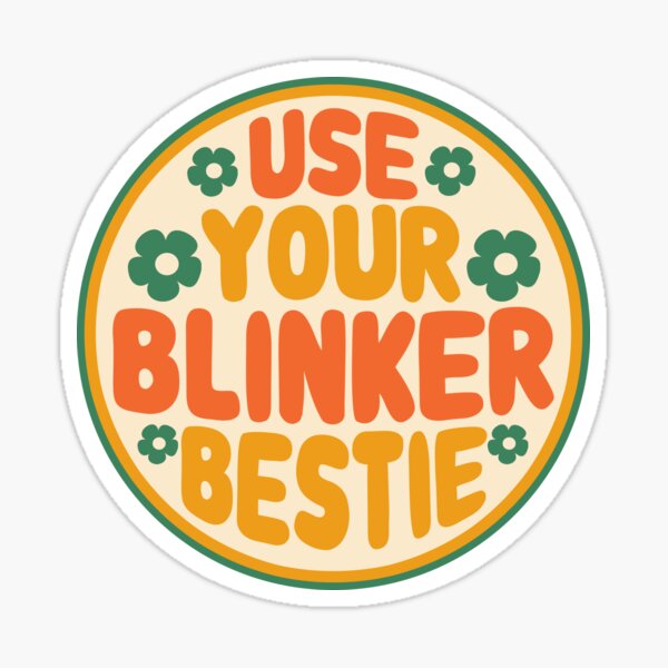 Item preview, Use Your Blinker Bestie Funny Car Bumper designed and sold by Fleyshop.