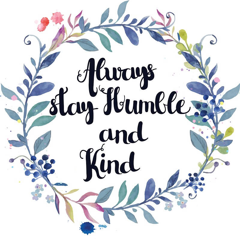 always-stay-humble-and-kind-positive-quotes-vector-image