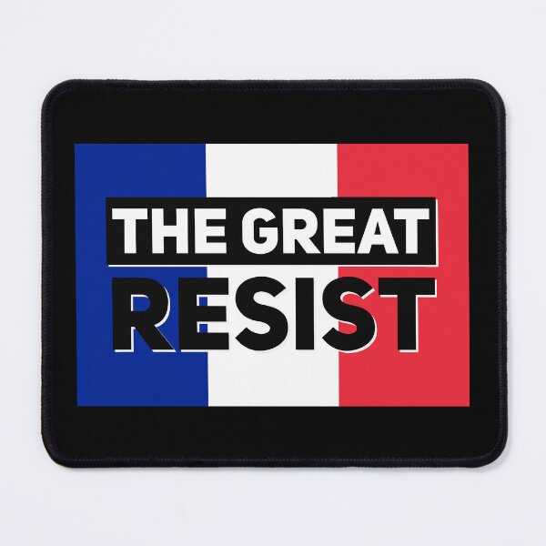 Item preview, THE GREAT RESIST FRENCH FLAG designed and sold by GraffitiBomberZ.