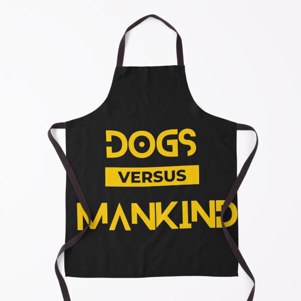 Item preview, Dogs versus mankind designed and sold by Doggymadness.