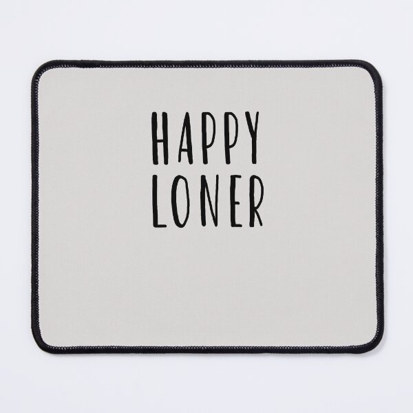 Item preview, Happy Loner  designed and sold by HiddenStar02.
