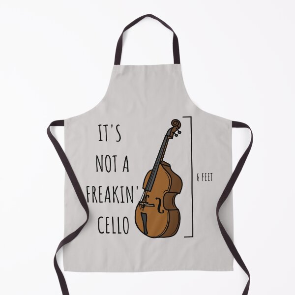 Item preview, It's Not A Freakin' Cello For Double Bass Player And Classical Musician As A Double Bass designed and sold by Funwithmusic.