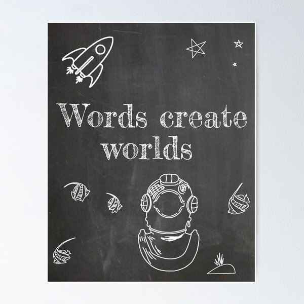 Item preview, Words Create Worlds - Inspiring writing saying  designed and sold by Grepthor.