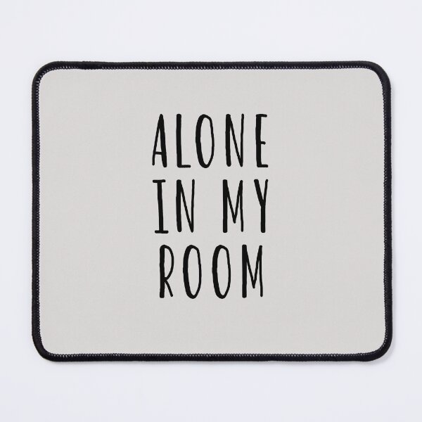 Item preview, Alone In My Room designed and sold by HiddenStar02.