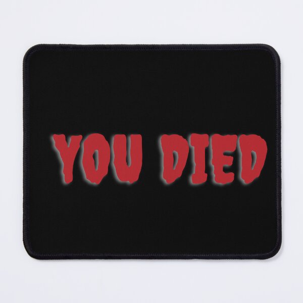 Item preview, You Died designed and sold by KarolinaPaz.