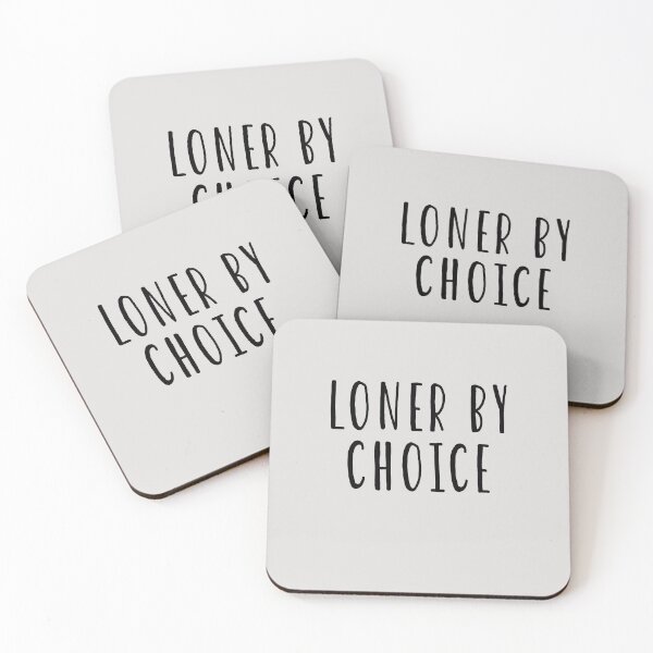 Item preview, Loner By Choice designed and sold by HiddenStar02.