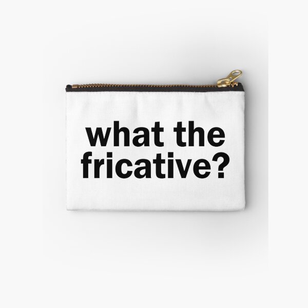 Item preview, what the fricative? | Linguistics designed and sold by gembers.
