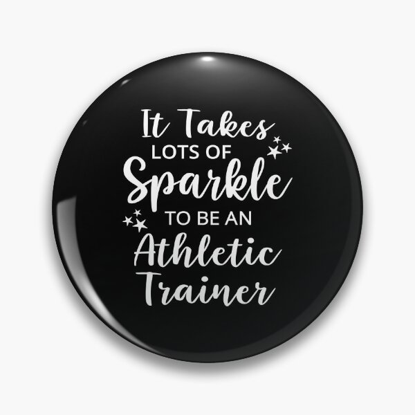 Item preview, It Takes Lots of Sparkle to be an Athletic Trainer, Funny Athletic Trainer. designed and sold by AAMDesigns.