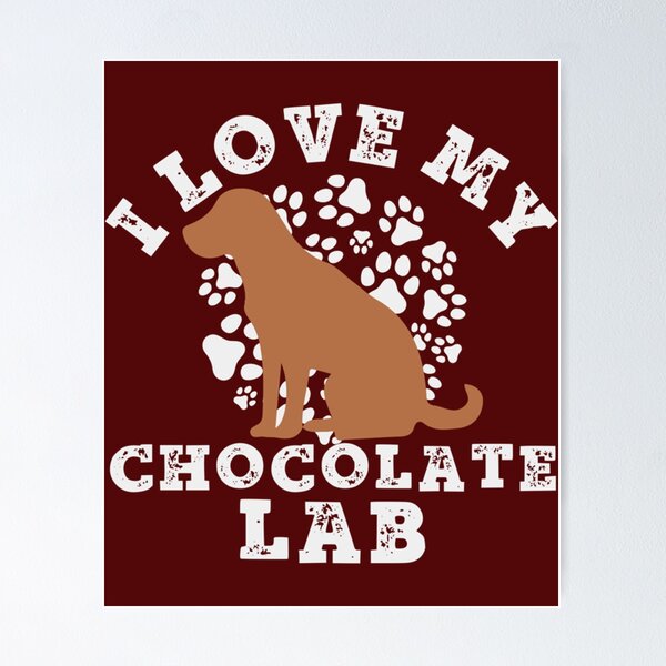 Item preview, i love my chocolate lab                designed and sold by MayCrew1.