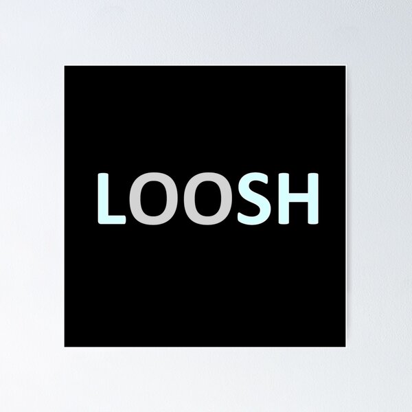 Item preview, LOOSH designed and sold by Blapu.