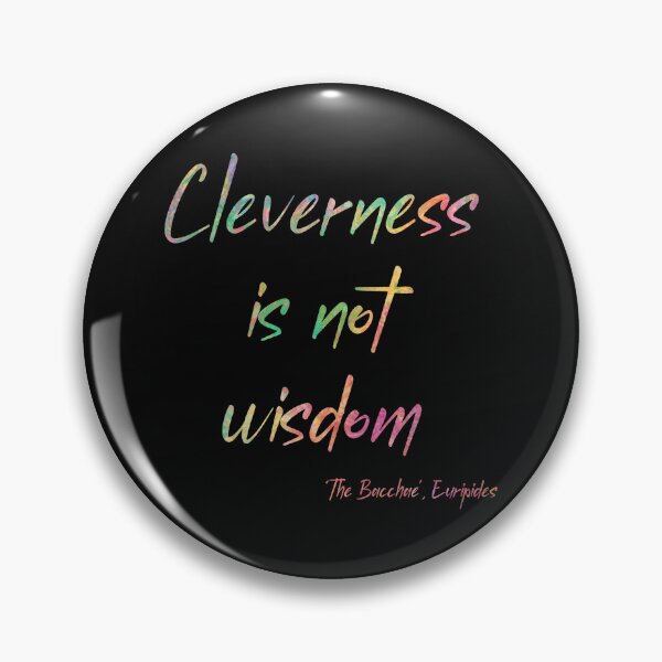Item preview, Cleverness is Not Wisdom designed and sold by wonderweird.