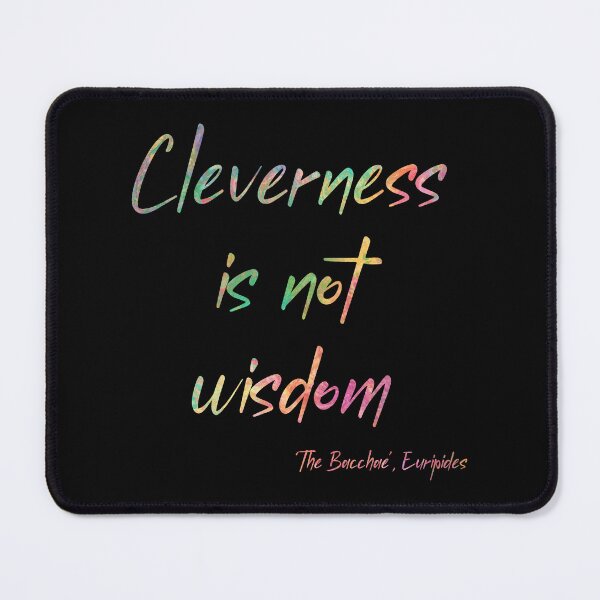 Item preview, Cleverness is Not Wisdom designed and sold by wonderweird.
