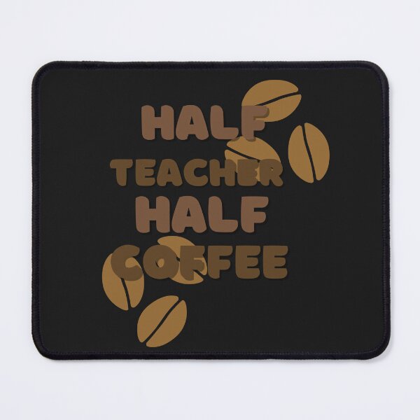 Item preview, Half Teacher Half Coffee Funny Coffee Education Quote designed and sold by marvacousins246.