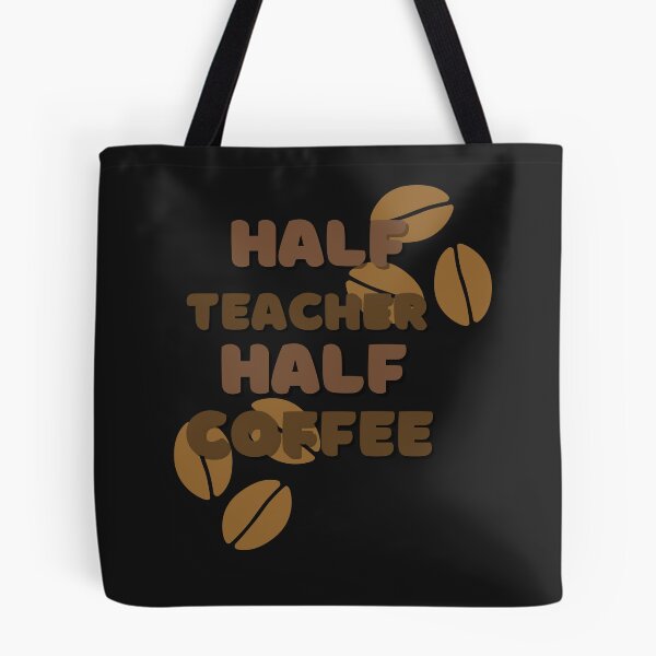 Item preview, Half Teacher Half Coffee Funny Coffee Education Quote designed and sold by marvacousins246.