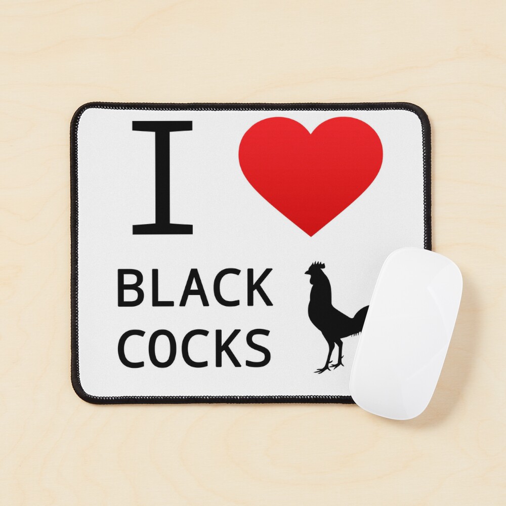 I Love Black Cocks