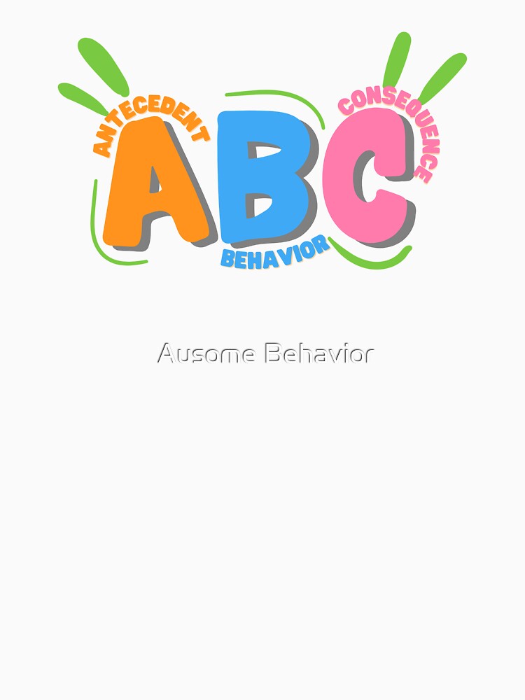  antecedent behavior consequence abc applied behavior analysis