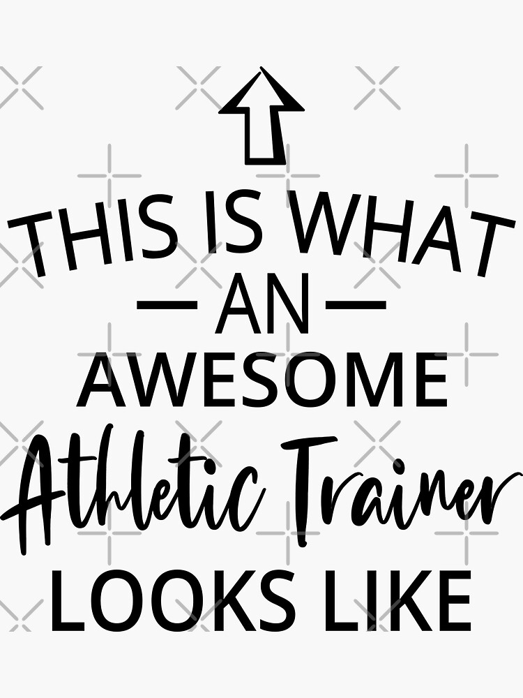 "This Is What An Awesome Athletic Trainer Looks Like, Funny Athletic