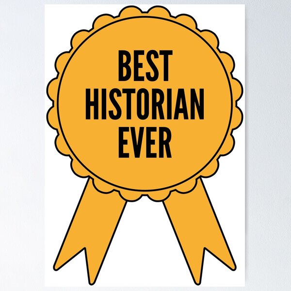 Item preview, Best Historian Ever Gold Medal Achievement designed and sold by SVPOD.